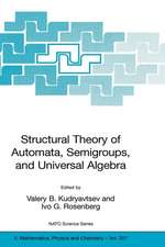 Structural Theory of Automata, Semigroups, and Universal Algebra: Proceedings of the NATO Advanced Study Institute on Structural Theory of Automata, Semigroups and Universal Algebra, Montreal, Quebec, Canada, 7-18 July 2003