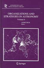 Organizations and Strategies in Astronomy 6