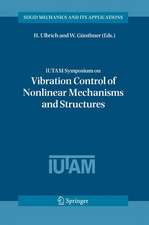 IUTAM Symposium on Vibration Control of Nonlinear Mechanisms and Structures