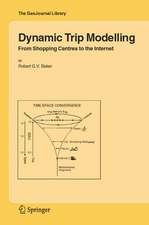 Dynamic Trip Modelling: From Shopping Centres to the Internet