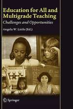 Education for All and Multigrade Teaching: Challenges and Opportunities