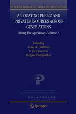 Allocating Public and Private Resources across Generations: Riding the Age Waves - Volume 2