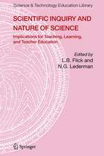 Scientific Inquiry and Nature of Science: Implications for Teaching,Learning, and Teacher Education