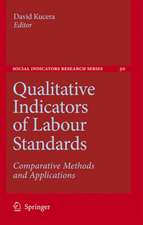 Qualitative Indicators of Labour Standards: Comparative Methods and Applications