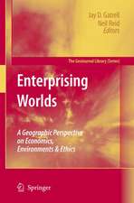 Enterprising Worlds: A Geographic Perspective on Economics, Environments & Ethics