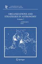 Organizations and Strategies in Astronomy 7