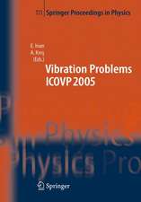 The Seventh International Conference on Vibration Problems ICOVP 2005: 05-09 September 2005, Istanbul, Turkey