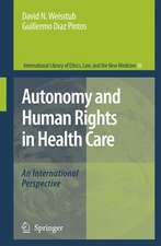 Autonomy and Human Rights in Health Care: An International Perspective