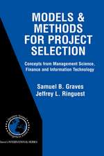 Models & Methods for Project Selection: Concepts from Management Science, Finance and Information Technology