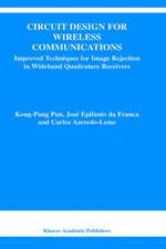 Circuit Design for Wireless Communications: Improved Techniques for Image Rejection in Wideband Quadrature Receivers