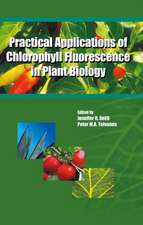 Practical Applications of Chlorophyll Fluorescence in Plant Biology