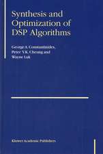 Synthesis and Optimization of DSP Algorithms