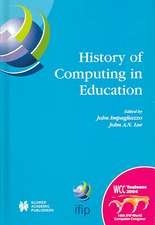 History of Computing in Education: IFIP 18th World Computer Congress, TC3 / TC9 1st Conference on the History of Computing in Education 22–27 August 2004 Toulouse, France