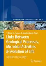 Links Between Geological Processes, Microbial Activities & Evolution of Life: Microbes and Geology