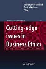 Cutting-edge Issues in Business Ethics: Continental Challenges to Tradition and Practice