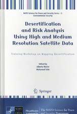 Desertification and Risk Analysis Using High and Medium Resolution Satellite Data: Training Workshop on Mapping Desertification