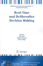 Real-Time and Deliberative Decision Making: Application to Emerging Stressors