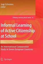 Informal Learning of Active Citizenship at School: An International Comparative Study in Seven European Countries