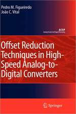 Offset Reduction Techniques in High-Speed Analog-to-Digital Converters