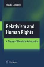 Relativism and Human Rights: A Theory of Pluralistic Universalism