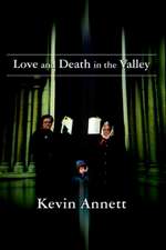 Love and Death in the Valley