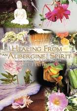 Healing From an Aubergine Spirit