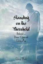 Standing on the Threshold