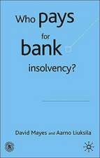 Who Pays for Bank Insolvency?