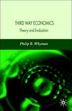 Third Way Economics: Theory and Evaluation