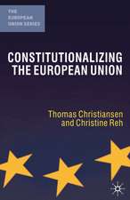 Constitutionalizing the European Union