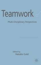 Teamwork: Multi-Disciplinary Perspectives