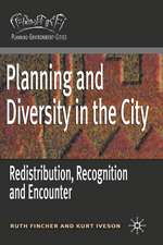 Planning and Diversity in the City: Redistribution, Recognition and Encounter