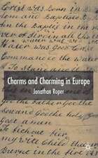 Charms and Charming in Europe