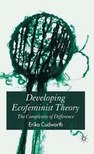 Developing Ecofeminist Theory: The Complexity of Difference