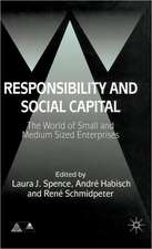 Responsibility and Social Capital: The World of Small and Medium Sized Enterprises