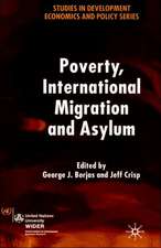 Poverty, International Migration and Asylum