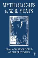 Mythologies by W.B.Yeats