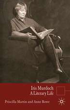 Iris Murdoch: A Literary Life