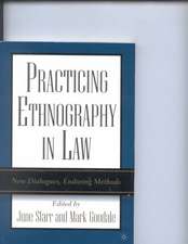 Practicing Ethnography in Law: New Dialogues, Enduring Methods