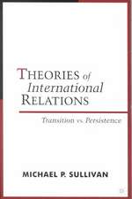 Theories of International Relations: Transition vs Persistence