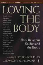 Loving the Body: Black Religious Studies and the Erotic