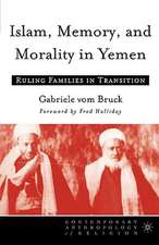 Islam, Memory, and Morality in Yemen