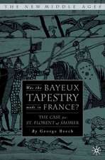 Was the Bayeux Tapestry Made in France?: The Case for St. Florent of Saumur