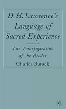 D. H. Lawrence’s Language of Sacred Experience: The Transfiguration of the Reader