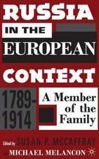 Russia in the European Context, 1789–1914: A Member of the Family