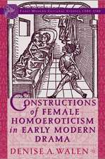 Constructions of Female Homoeroticism in Early Modern Drama