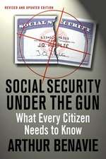 Social Security Under the Gun: What Every Citizen Needs to Know about Pension Reform