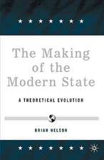 The Making of the Modern State: A Theoretical Evolution