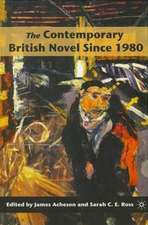 The Contemporary British Novel Since 1980