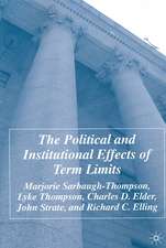 The Political and Institutional Effects of Term Limits